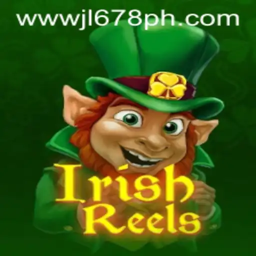 Explore the Exciting World of IrishReels at JL678.COM