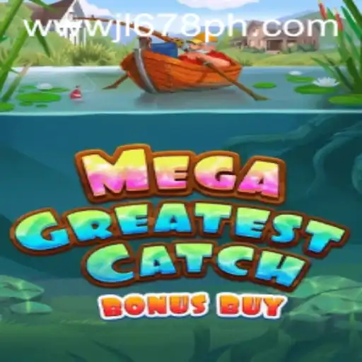 Discover the Excitement of MegaGreatestCatchBonusBuy at JL678.COM
